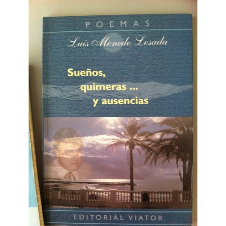 SUEÑOS, QUIMERAS... Y AUSENCIAS